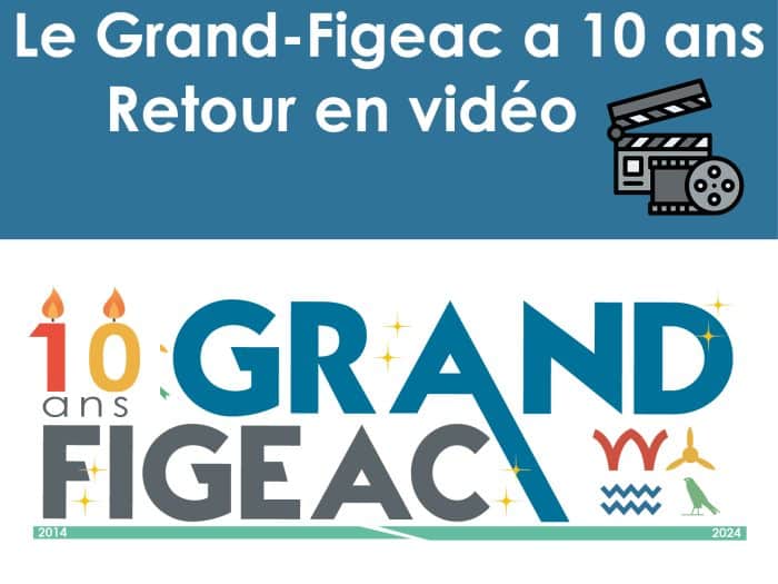 Le Grand-Figeac a 10 ans !